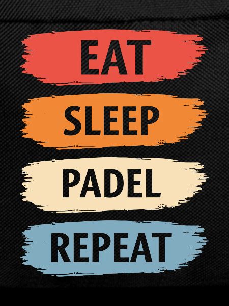 Eat Sleep Padel Repeat Athlete Lifestyle