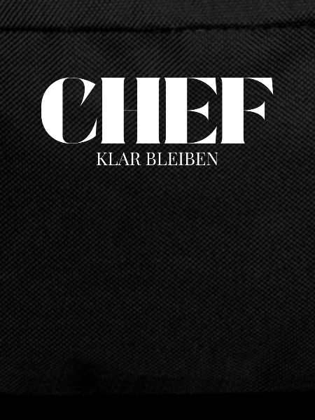 Chef Spruch Klar Bleiben