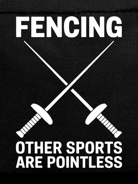 Fencing Sayings Funny Fencing Gift
