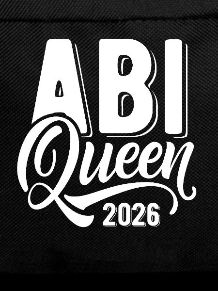 Abi Queen 2026 - Abitur - Spruch