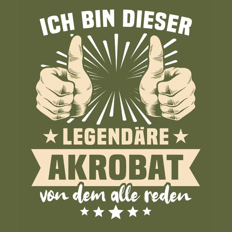 Akrobat Sprüche