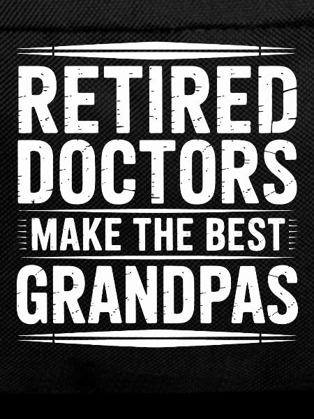 Retired Doctors – Best Grandfathers