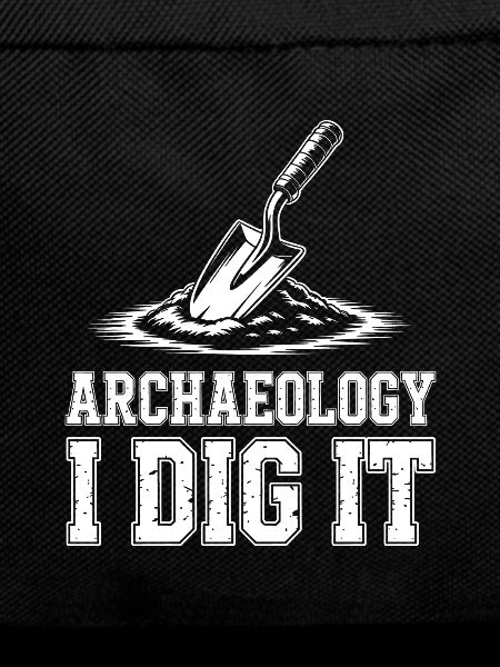 Archaeology I Dig It