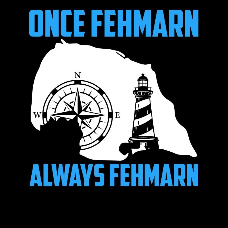 Baltic Sea Holiday ONCE FEHMARN ALWAYS FEHMARN Funny
