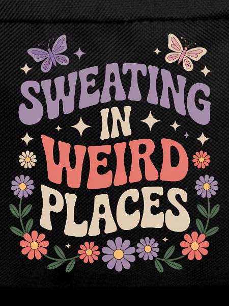 Sweating Sayings Funny Sweating Gift