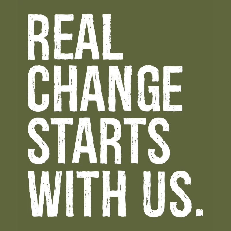 real change starts with us