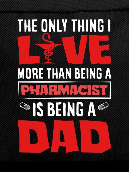 Dear Pharmacists Pharmacy Technician Father Father
