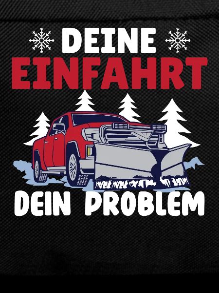 Snowplow Driver YOUR DRIVEWAY YOUR PROBLEM