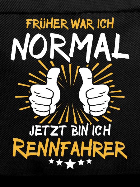 Rennfahrer Spruch