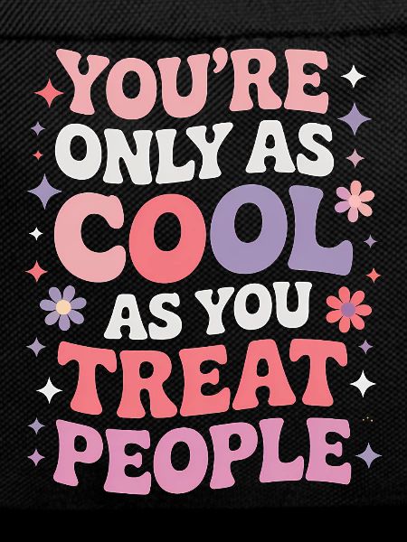 Saying Statement Respect Kindness Gift