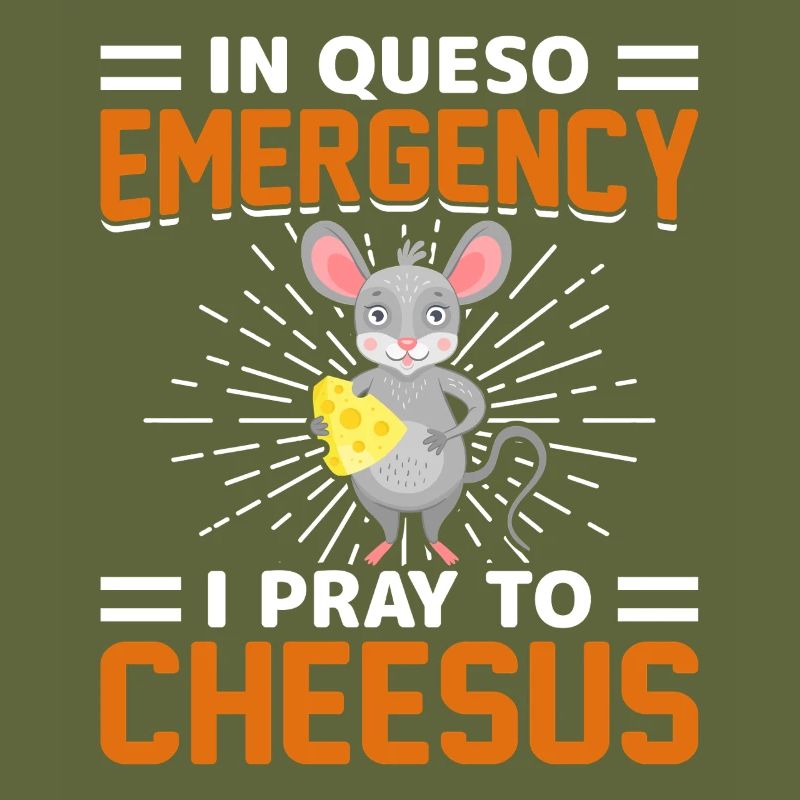 Dans Queso Emergency, je prie Cheesus Mouse Graphic