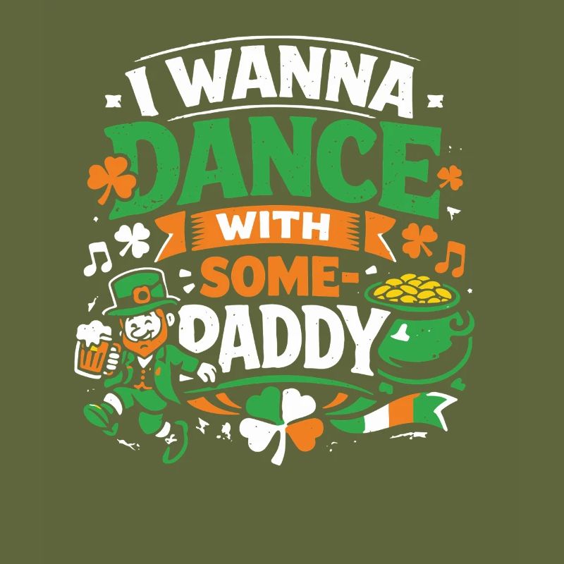 I wanna dance with Some-Paddy | St Patrick's Day