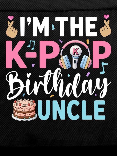 I'm The K-Pop Birthday Uncle
