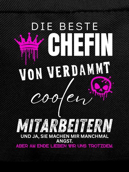 beste Chefin von verdammt coolen Mitarbeitern