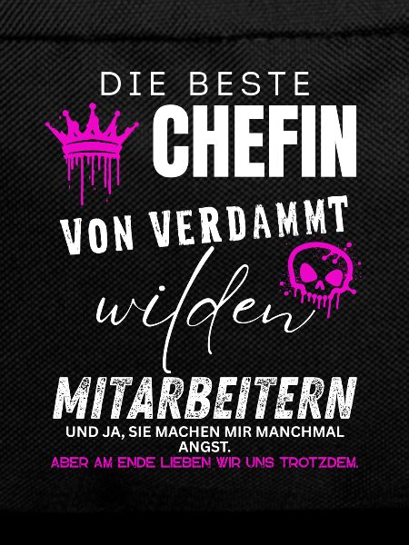beste Chefin von verdammt wilden Mitarbeitern