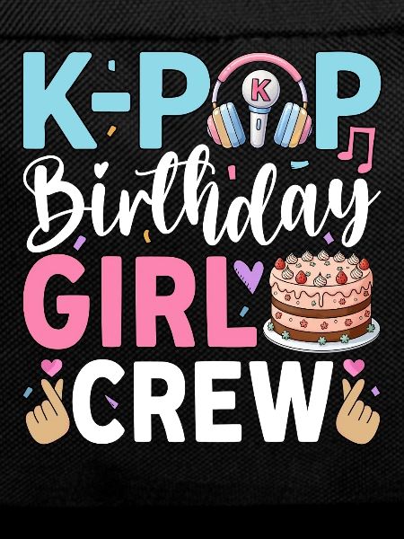 K-Pop Birthday Girl Crew