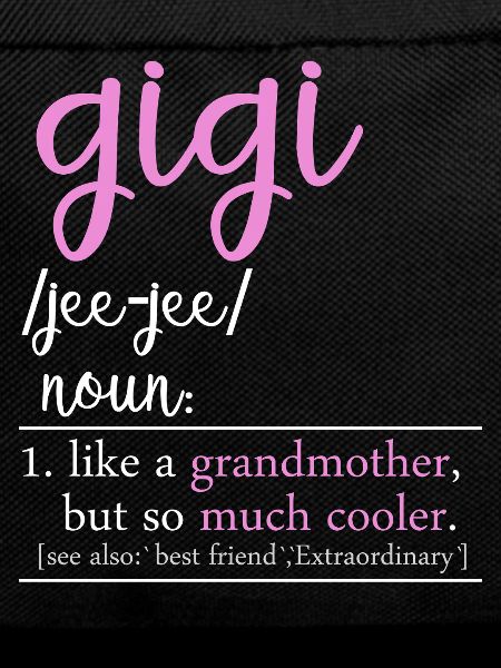 Gigi Definition Funny Grandma Shirt