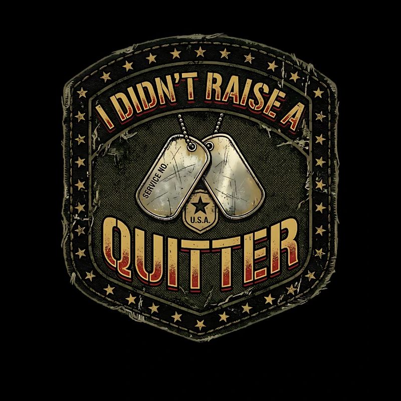 Army Mama I Didn't Raise A Quitter