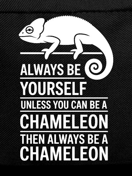 Chameleon Sayings Funny Chameleons Gift