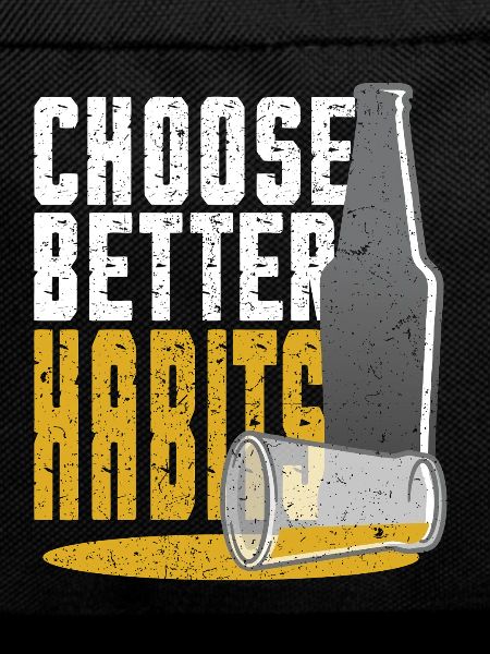 Antialcoholic Abstinent Choose Better Hapits
