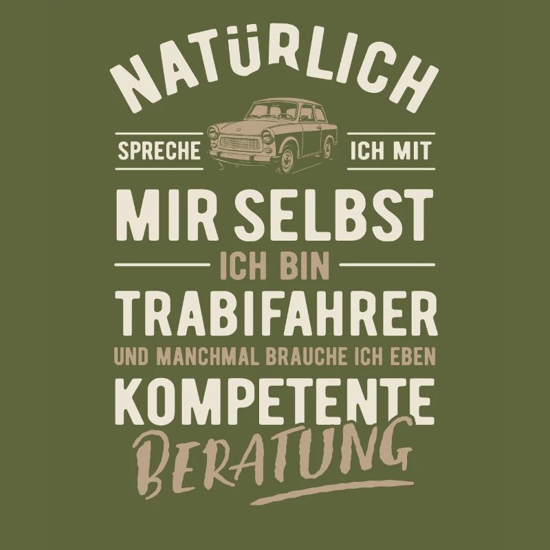 Natürlich spreche ich mit mir selbst - Trabifahrer
