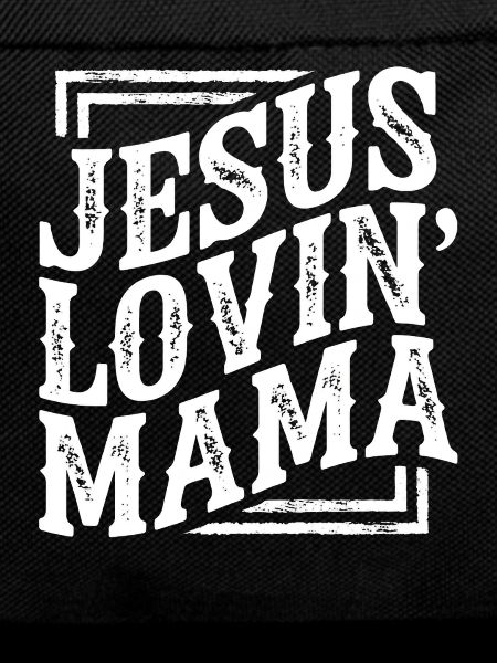 Jesus Lovin' Mama Typography