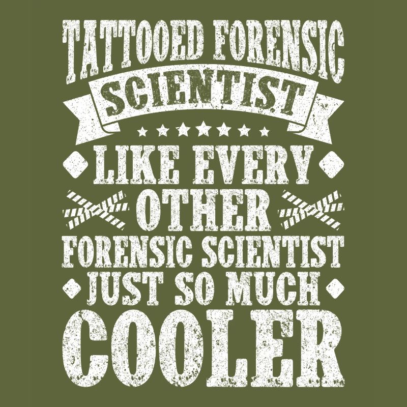 Forensic Analyst Just So Much Cooler Squad Crime