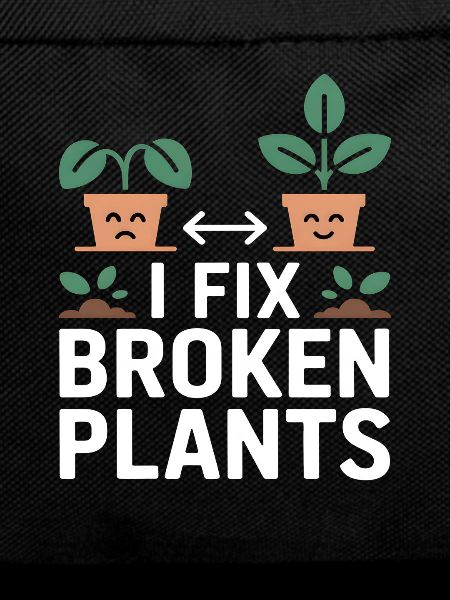 I Fix Broken Plants Plant Saver