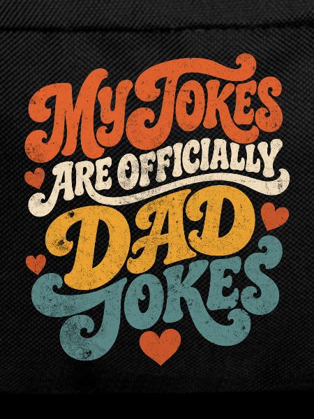 My Jokes Are Officially DadJokes