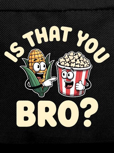 Is That You Bro?
