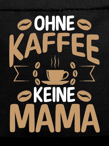 Kaffee Kaffeeliebhaber Mutter Mama