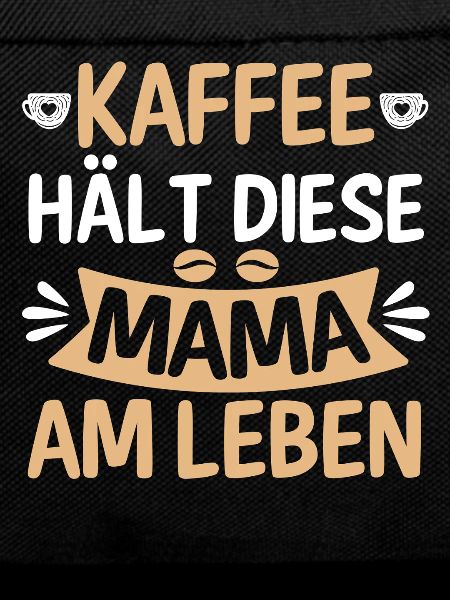 Kaffee Kaffeeliebhaber Mutter Mama