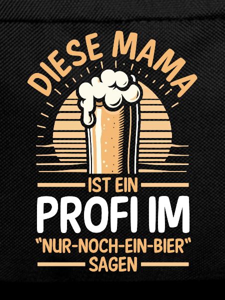 Bier Bierliebhaberin Mutter Mama