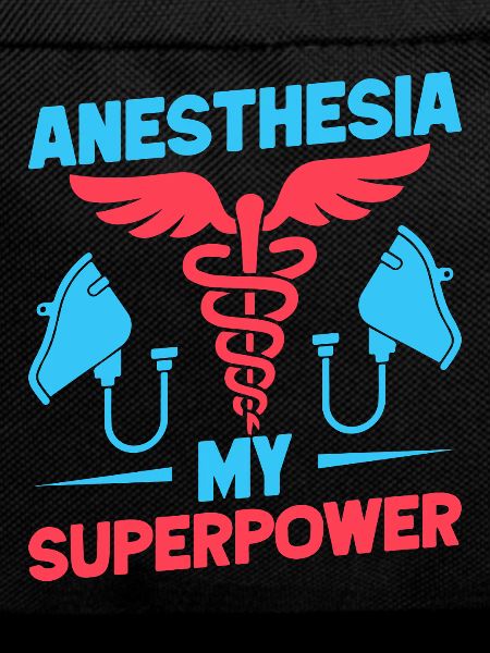 Anesthesiologist My Superpower Anesthesia