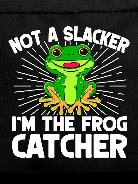 Frog Catcher Not A Slacker Frog