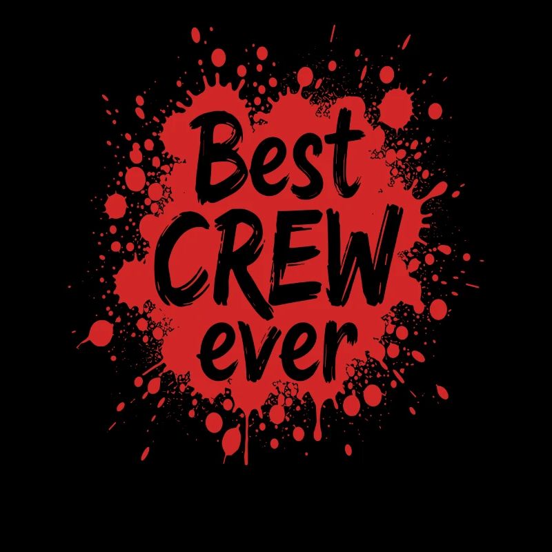 Best Crew Ever Farbspritzer Team Spruch Splatter