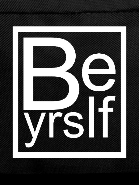 Be Yourself