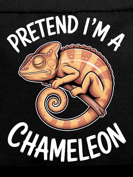 Chameleon Sayings Funny Chameleon Gift
