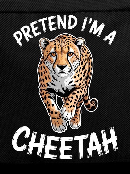 Cheetah Sayings Cheetah Funny Cheetah Gift