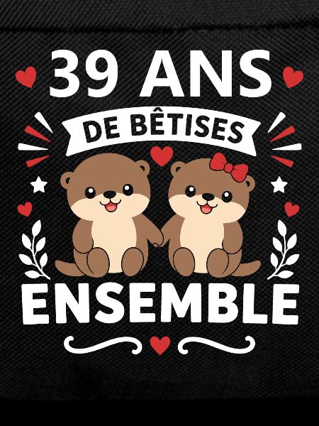 39 Ans Bêtises Ensemble