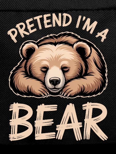 Bear Sayings Bear Funny Bear Gift