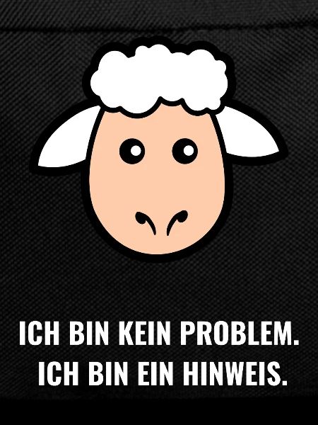 Hinweis statt Problem – Schaf Spruch