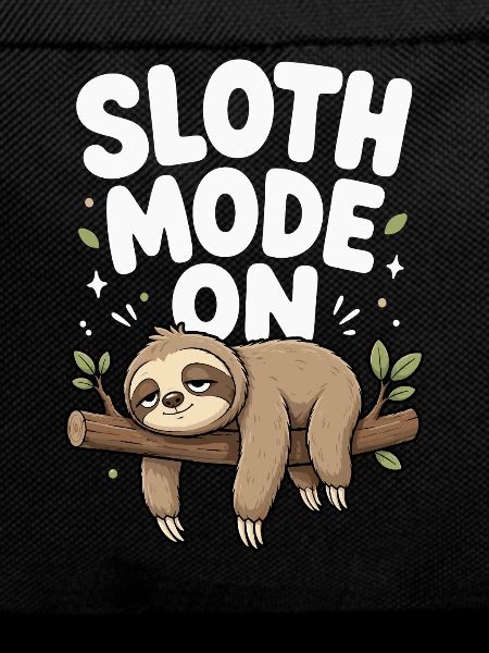 Sloth mode on funny, lazy, cute