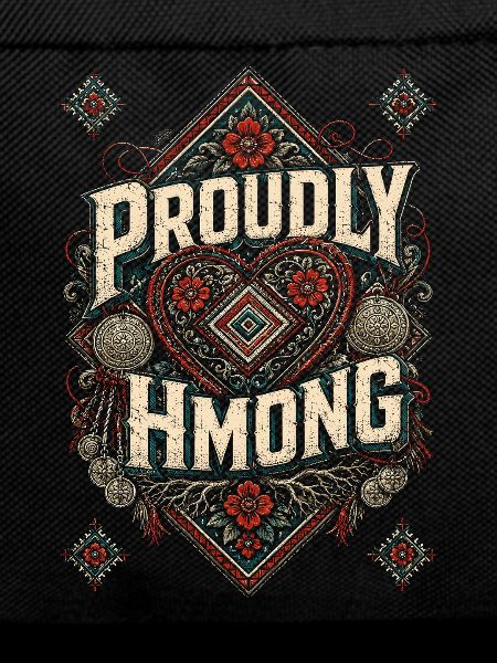 Proudly Hmong