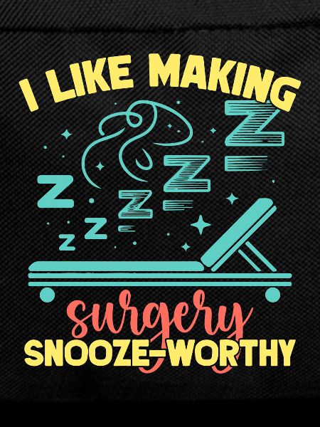 Anesthesiologist Snooze-Worthy Anesthesia