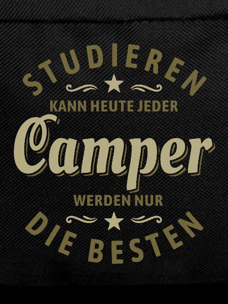 Studieren kann jeder | Camper Spruch