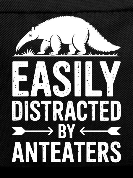 Anteater Sayings Funny Anteater Gift