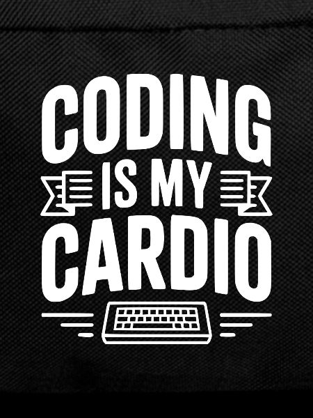 Coding Is My Cardio