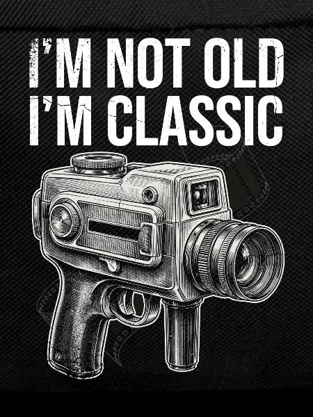 Not Old, I'm Classic Camera