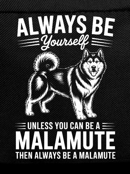Alaskan Malamute Sayings Alaskan Malamute Gift